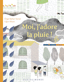 Moi, j'adore la pluie !